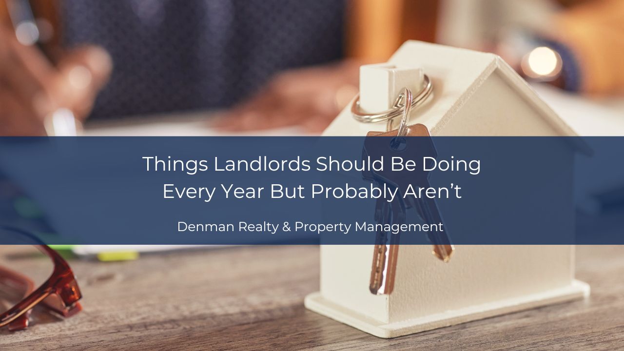 Things Landlords Should Be Doing Every Year But Probably Aren’t